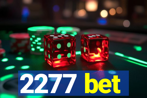 2277 bet